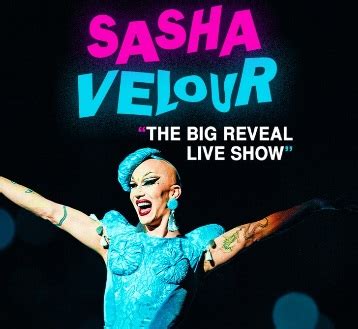 SASHA VELOUR THE BIG REVEAL LIVE SHOW