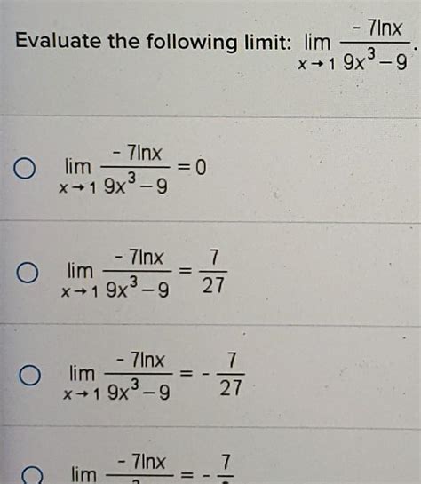 [answered] Evaluate The Following Limit Lim O 7inx Lim X 19x 9 Calculus