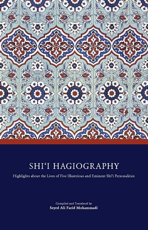 Amazon Shii Hagiography Highlights About The Lives Of Five