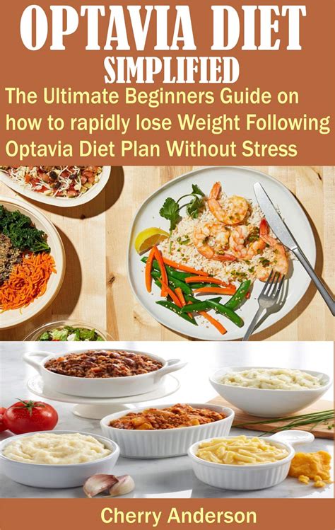 OPTAVIA DIET SIMPLIFIED: The complete Beginners Guide on how to rapidly ...