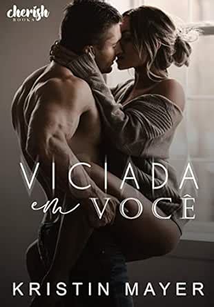 Viciada em Você eBooks na Amazon br