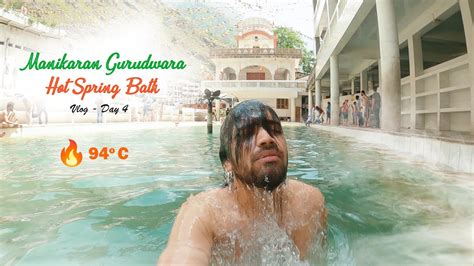 Manikaran Sahib Hot Water Bath TOO HOT Hot Spring Bath At