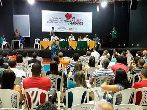 G Em Assembleia Banc Rios Decidem Manter Greve Na Bahia Not Cias