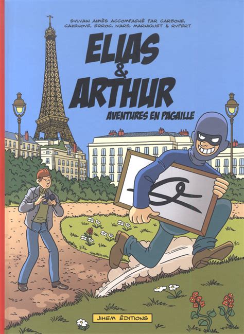 Les Aventures D Elias Elias Arthur Aventures En Pagaille