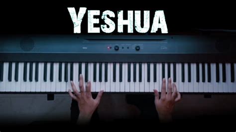 Yeshua Holy Drill Piano Cover Biblical Tunes Youtube