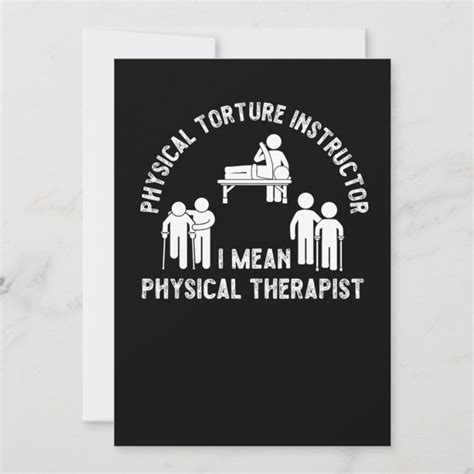 Physical Therapist Physical Torture Instructor I M Invitation Zazzle