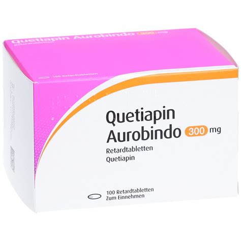 QUETIAPIN Aurobindo 300 Mg Retardtabletten 100 St Mit Dem E Rezept