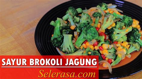 Cara Masak Sayur Brokoli - HOBI SAYUR