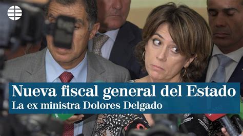 Pedro Sánchez Coloca A Dolores Delgado De Fiscal General Para Tomar El Control Del Procés