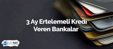 Ay Ertelemeli Kredi Veren Bankalar Vaynat