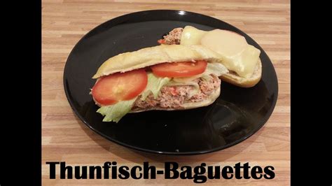 Thunfisch Baguettes Party Snack Picknick YouTube