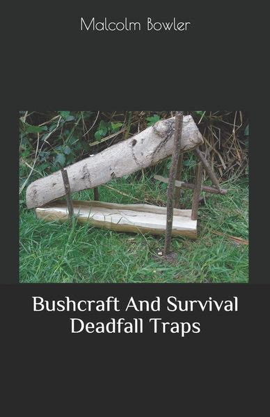 Bushcraft And Survival Deadfall Traps | Survival Gear