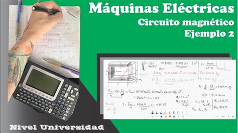 Circuito Magnético Calculo de corriente con curva de magnetización