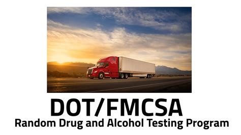 Understanding The DOT And FMCSA Random Drug And Alcohol Testing Program