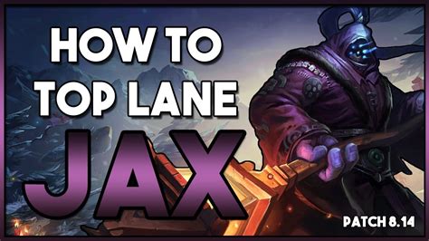 How To Play Jax Top Lane Guide League Patch 8 14 Youtube