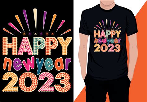 , t-shirt design, happy new year 2023, trendy, t shirt, 2023, day ...