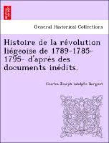 Histoire De La Re Volution Lie Geoise De D Apre S Des