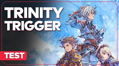 TRINITY TRIGGER Un MAUVAIS JRPG TEST YouTube