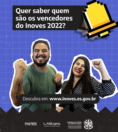 Governo do Estado divulga os projetos vencedores do Prêmio Inoves 2022