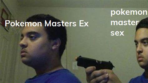 Which One Is It Pokemonmasterex Or Pokemonmastersex