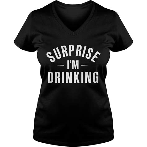 Surprise Im Drinking Shirt Trend Tee Shirts Store