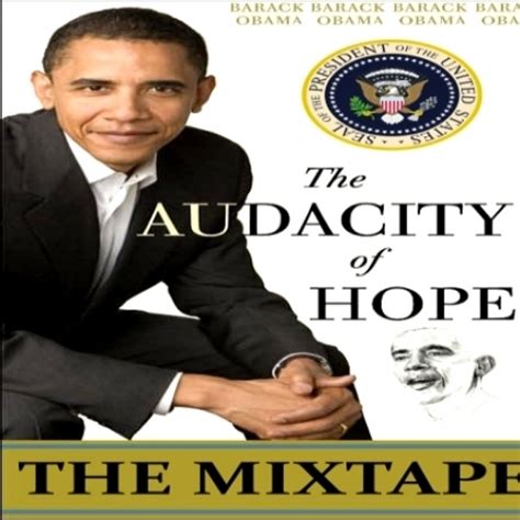 Obama Audacity Of Hope Quotes. QuotesGram