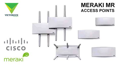 Cisco Meraki MR Access Points Victorock Kenya Limited