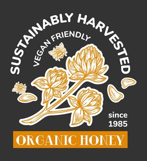 Premium Vector Sustainably Harvested Vegan Friendly Organic Honey