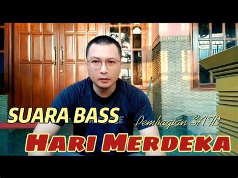 Suara Bass Hari Merdeka Agustus Paduan Suara Satb