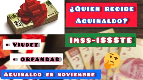 CUANDO CAE EL AGUINALDO A PENSIÓN IMSS Y PENSIÓN ISSSTE QUIÉN RECIBE