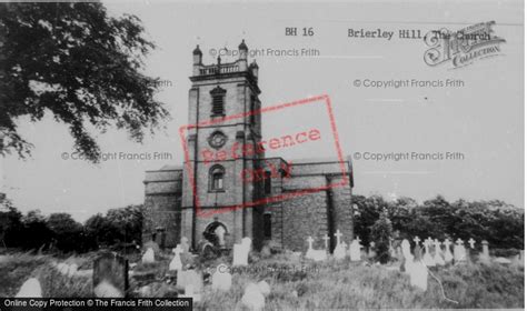 Photo Of Brierley Hill The Church C1965 Francis Frith