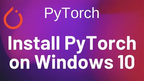 Pytorch Tutorial Install Pytorch Windows Pip Youtube