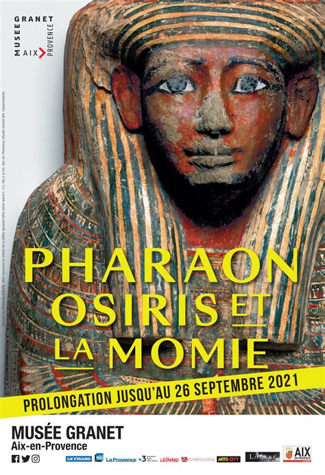 Aix En Provence Exposition Pharaon Osiris Et La Momie Au Mus E