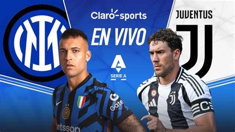 Inter Vs Juventus En Vivo La Serie A Resultado Y Goles De La Jornada