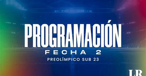 Preolímpico Sub 23 2024 fecha 2 EN VIVO tabla de posiciones