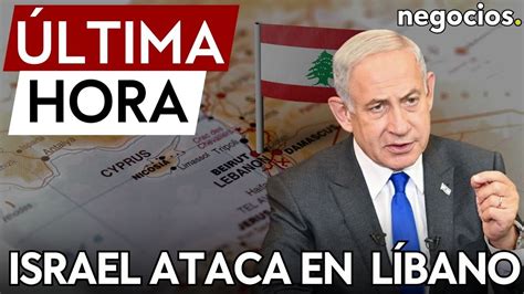 Última Hora Tensión En Israel Confirma El Ataque A Un Complejo De Hizbulá En Líbano Youtube