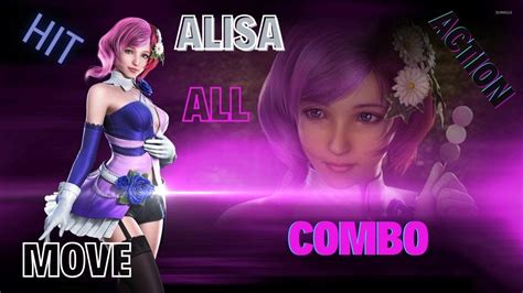 ALISA ALL MOVES HIT COMBO TEKKEN 7 YouTube