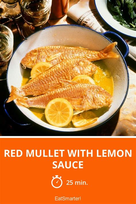 Red Mullet With Lemon Sauce Recipe Eat Smarter Usa