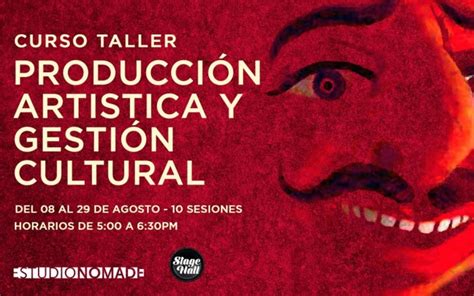 Curso Taller De Producci N Art Stica Y Gesti N Cultural Joinnus