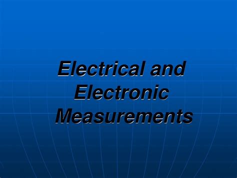 Ppt Electrical And Electronic Measurements Powerpoint Presentation