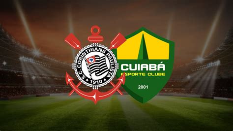 Corinthians X Cuiabá Onde Assistir Ao Vivo Horário E Escalações