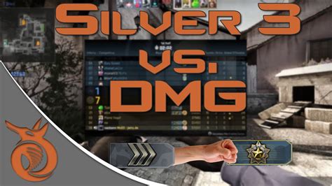 Cs Go Matchmaking Silver Vs Dmg Episode Youtube