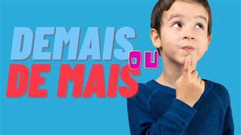 Demais É Junto Ou Separado - Demais é junto ou separado? Veja exemplos, usos e exercícios