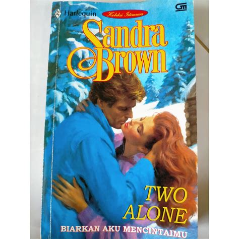 Jual Sandra Brown Two Alone Biarkan Aku Mencintaimu Shopee