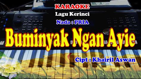 Lagu Kerinci Nada Pria Buminyak Ngan Ayie Karaoke Youtube