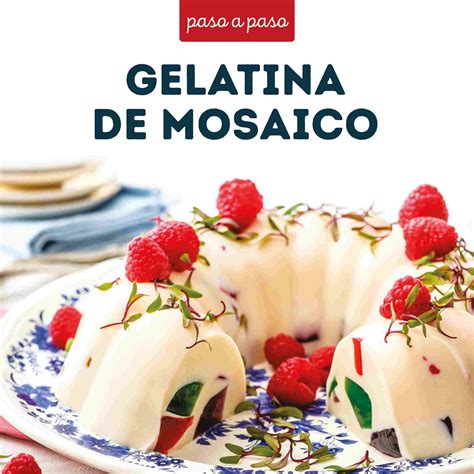 C Mo Hacer Una Gelatina Mosaico En Sencillos Pasos