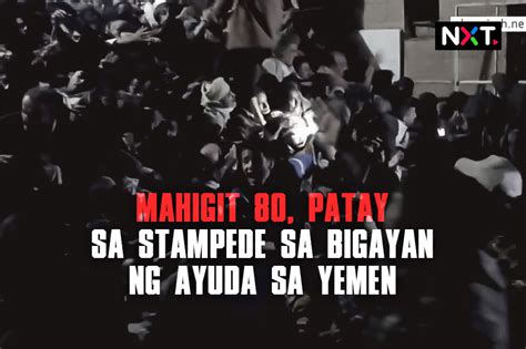 Mahigit 80 Patay Sa Stampede Sa Yemen ABS CBN News