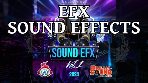 Sound Effects Pack 2024 DJ Tay Wsg Sound Efx Pack 1 EFX 2024