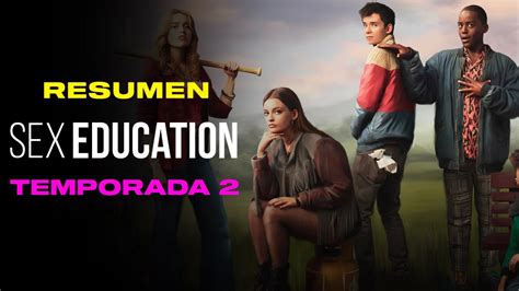 Sex Education Resumen Segunda Temporada Youtube