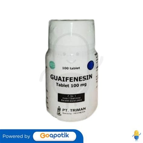 Guaifenesin Triman Mg Botol Tablet Kegunaan Efek Samping